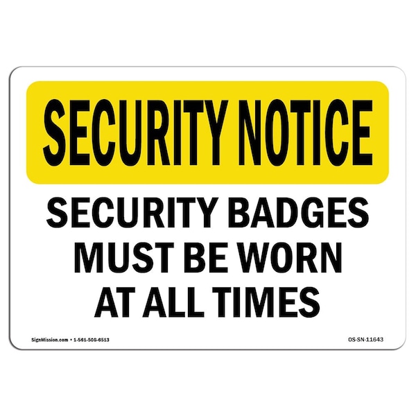 OSHA Security Sign, 3.5" Height, 5" Width, Security Badges Must Be Worn, Landscape, 10PK